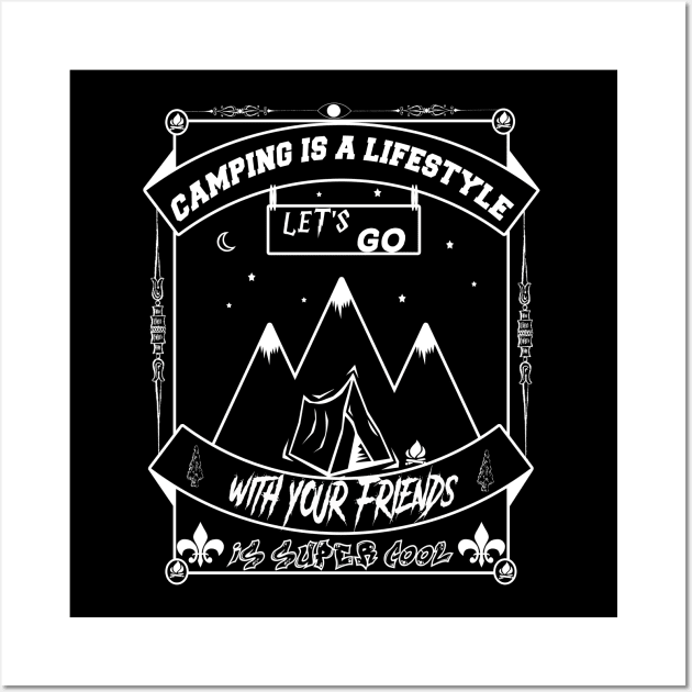 CAMPING IS A LIFESTYLE Wall Art by Lord Sama 89